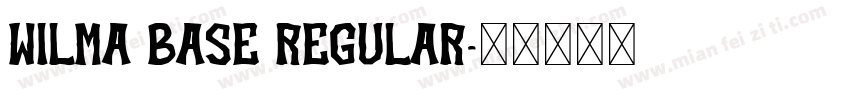 Wilma Base Regular字体转换